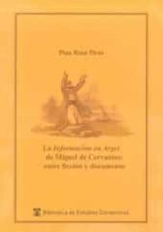 informacion en argel de miguel de cervantes: entre ficcion y documento-pina rosa piras-9788416133215