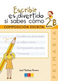 escribir es divertido si sabes como 2b-jose materia martinez romero-9788416156115