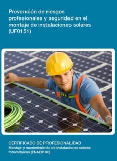 (i.b.d.) prevencion de riesgos profesionales y seguridad en el montaje de instalaciones solares  (uf0151)-9788416199815