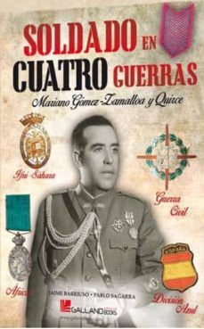 soldado en cuatro guerras-mariano gomez zamalloa-9788416200115