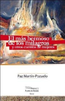 el mas hermoso de los milagros-paz martin pozuelo-9788416216215