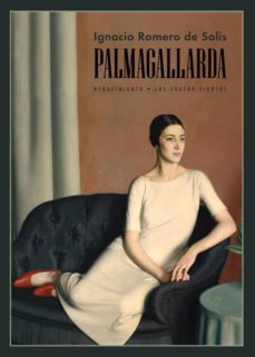 rosas, calas y magnolias (palmagallarda i)-ignacio romero de solis-9788416246915
