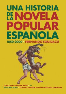 una historia de la novela popular española (1850-2000)-9788416300815