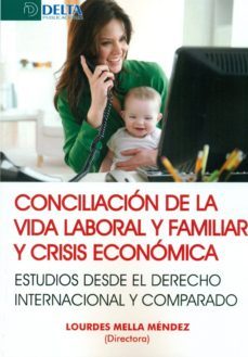 conciliacion de la vida laboral y familiar y crisis economicas-9788416383115
