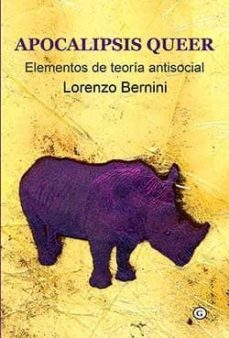 apocalipsis queer: elementos de teoria antisocial-9788416491315
