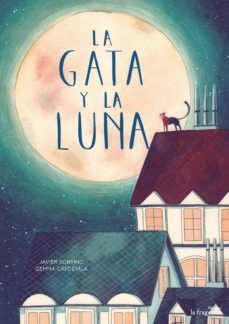 la gata y la luna-javier sobrino-luis amavisca-9788416566815