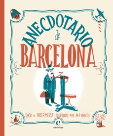 anecdotario de barcelona-pep brocal-9788416605415