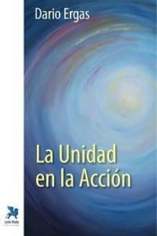 la unidad en la accion-dario ergas benmayor-9788416747115