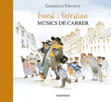 ernest i celestina, musics de carrer-gabrielle vincent-9788416804115