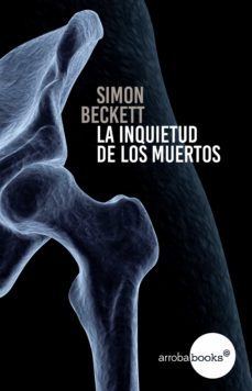 la inquietud de los muertos (ebook)-simon beckett-9788416826315