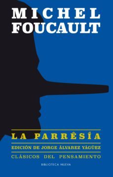 la parresia-michel foucault-9788416938315