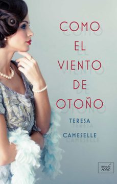 como el viento de otoño-teresa cameselle-9788416973415