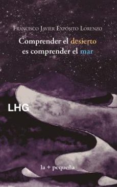comprender el desierto, es comprender el mar-9788417118815