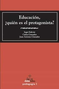 educacion, ¿quien es el protagonista?-9788417185015