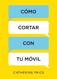 como cortar con tu movil (ebook)-catherine price-9788417338015