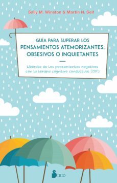 guia para superar los pensamientos atemorizantes, obsesivos o inq uietantes-9788417399115