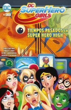 dc super hero girls: past times at super hero high-9788417401115