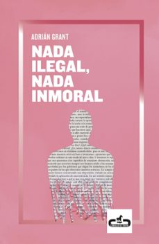 nada ilegal, nada inmoral (ebook)-9788417417253