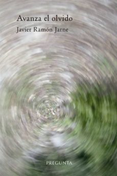avanza el olvido-francisco javier ramon jarne-9788417532215