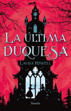 la ultima duquesa-laura powell-9788417624415