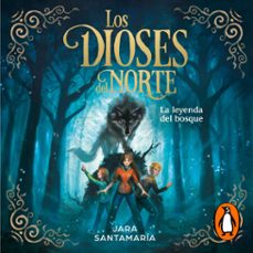 la leyenda del bosque (los dioses del norte 1) (audiolibro)-jara santamaria-9788417736415