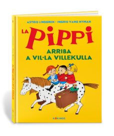 la pippi arriba a villa villekulla-astrid lindgren-9788417742515