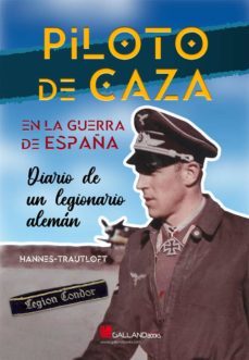 piloto de caza en la guerra de españa-hannes trautloft-9788417816315