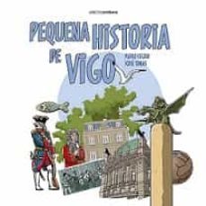 pequena historia de vigo-pedro feijoo-9788417824815