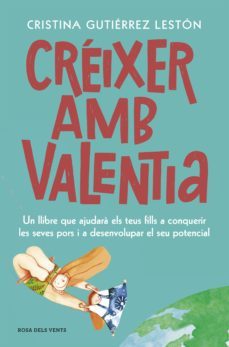 creixer amb valentia (ebook)-cristina gutierrez leston-9788417909215