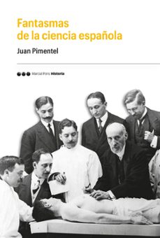 fantasmas de la ciencia española-juan felix pimentel igea-9788417945015