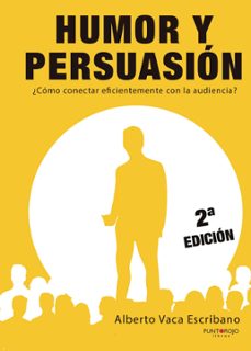 humor y persuasion. ¿como conectar eficientemente con la audiencia? (ebook)-9788417952815