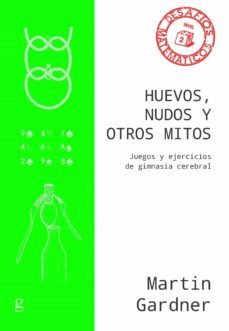 huevos, nudos y otros mitos (ebook)-martin gardner-9788418193415
