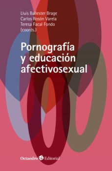 pornografia y educacion afectivosexual (ebook)-lluis ballester brage-carlos roson varela-9788418348815