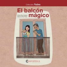 el balcon magico. padres 6-mireia rios esteban-9788418427015