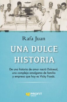una dulce historia-rafa juan-9788418464515