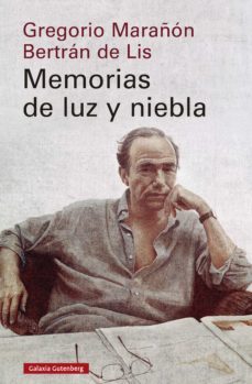 memorias de luz y niebla (ebook)-gregorio marañon-9788418526015