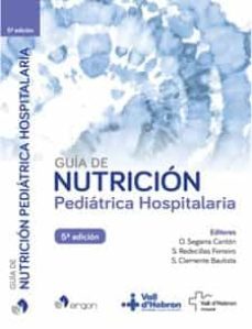 guia de nutricion pediatrica hospitalaria-oscar segarra canton-susana redecillas ferreiro-9788418576515