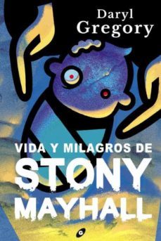 vida y milagros de stony mayhall-9788418701115
