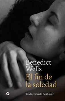 el fin de la soledad-benedict wells-9788418800115
