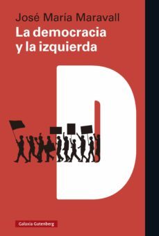 la democracia y la izquierda- ebook-jose maria maravall-9788418807015