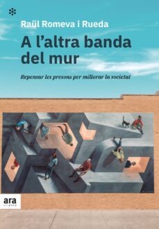 a l altra banda del mur-raul romeva i rueda-9788418928215