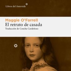 el retrato de casada (audiolibro)-maggie o'farrell-9788419089915