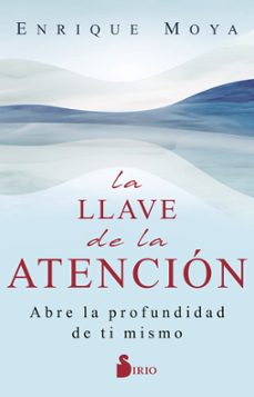 la llave de la atencion-enrique moya-9788419105615