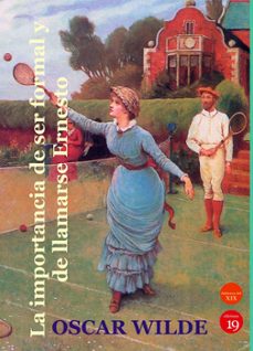 la importancia de ser formal y de llamarse ernesto (ebook)-oscar wilde-9788419159915
