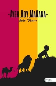 ayer, hoy y mañana-javier pizarro-9788419197115