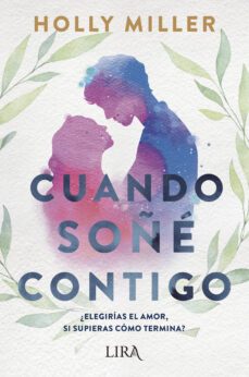 cuando soñe contigo (ebook)-holly miller-9788419235022