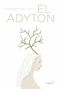 el adyton-victor ruiz del valle-9788419300515