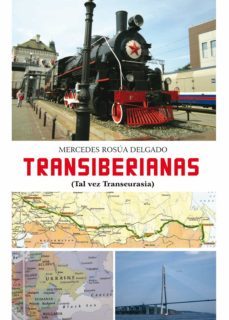 transiberianas. tal vez transeurasia (ebook)-mercedes rosua delgado-9788419308115