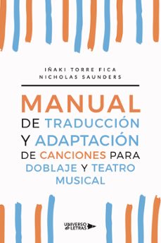 manual de traduccion y adaptacion de canciones para doblaje y teatro musical-iñaki torre fica-nichola saunders-9788419389015