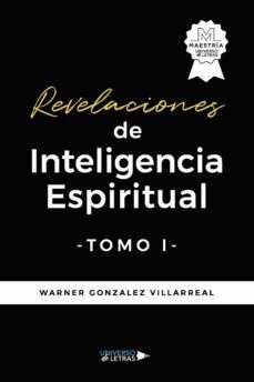 revelaciones de inteligencia espiritual tomo i-warner gonzalez villarreal-9788419391315